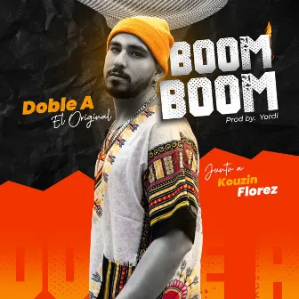 BOOM BOOM by Doble A El Original