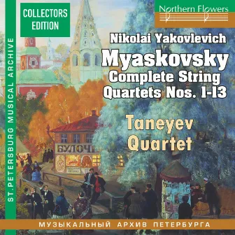 Myaskovsky: Complete String Quartets Nos. 1-13 by Taneyev String Quartet