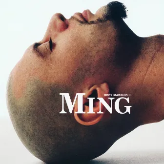 Ming by Roey Marquis II.