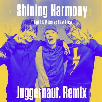 Shining Harmony (Juggernaut. Remix) by P*Light