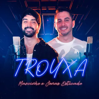 Trouxa by Marcinho