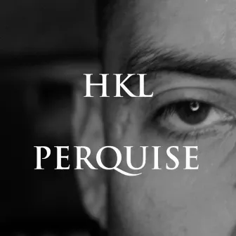 PERQUISE by H.K.L