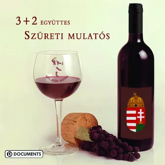 Szüreti mulatós by 3+2 Együttes