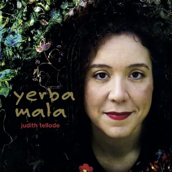 Yerba Mala by Judith Tellado