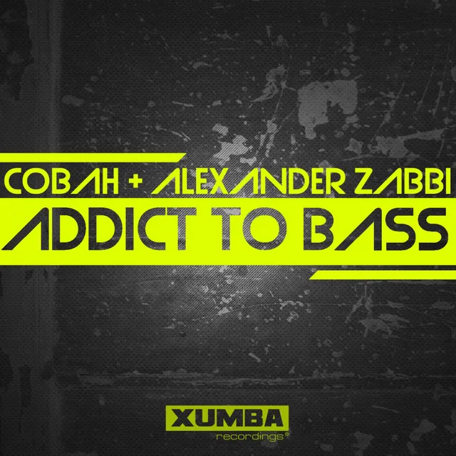 Addict To Bass - Original Mix