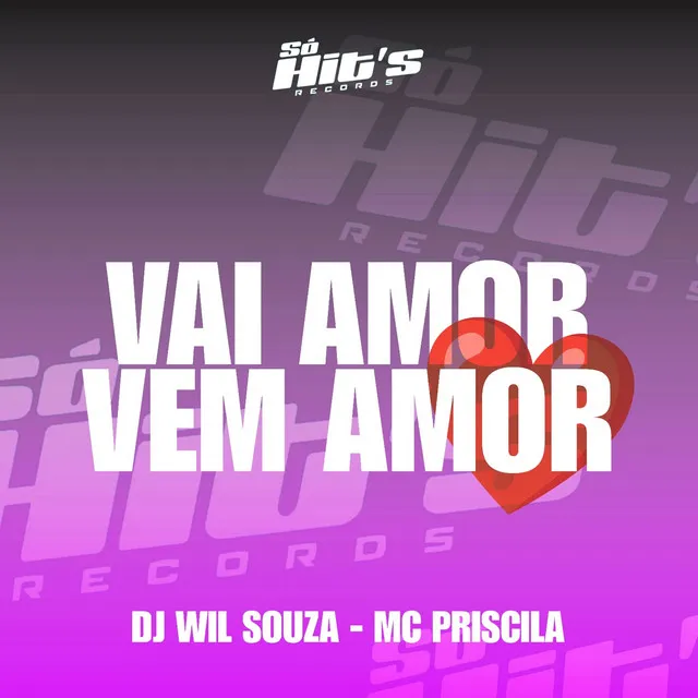 Vai Amor Vem Amor