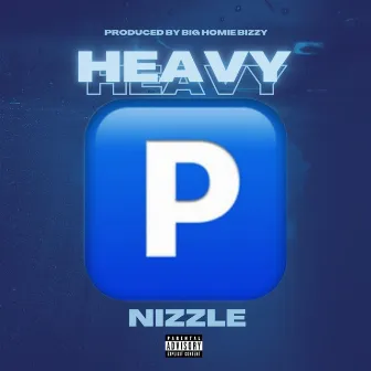 Heavy P by Nizzle