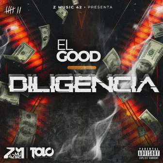 Diligencia by El Good