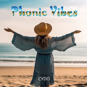 Phonic Vibes by CYDO