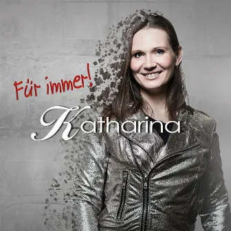 Für immer by Katharina