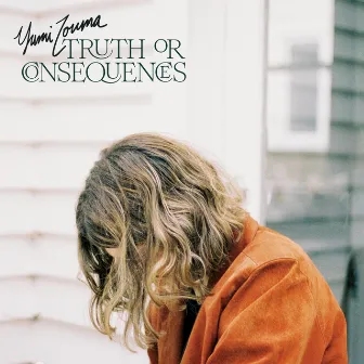 Truth or Consequences by Yumi Zouma