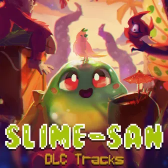 Slime-San DLC (Original Soundtrack) by Fabraz