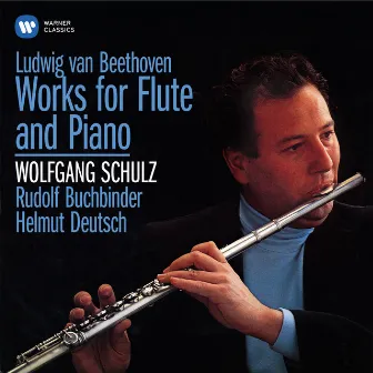 Beethoven: Serenade for Flute and Piano, Op. 41, National Airs with Variations, Op. 105 & 107 by Wolfgang Schulz