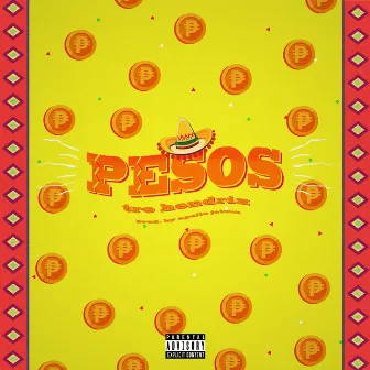 Pesos by Tre Hendrix