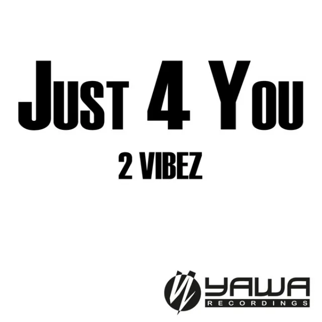 Just 4 You - Bass-T Radio Edit