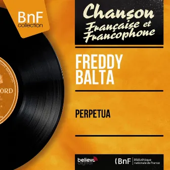 Perpetua (Mono version) by Freddy Balta