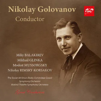 Nikolay Golovanov, conductor: Balakirev, Rimsky-Korsakov, Mussorgsky and Glinka (Original) by 