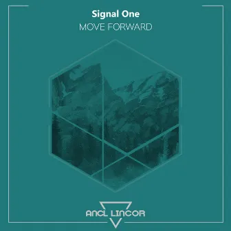 Move Forward by Signal One