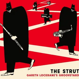 The Strut by Gareth Lockrane's Grooveyard