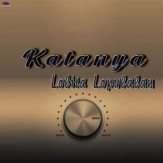 Katanya by Lolita Lopulalan