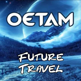 Future Travel by Oetam