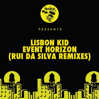 Event Horizon - Rui Da Silva Remixes by Lisbon Kid