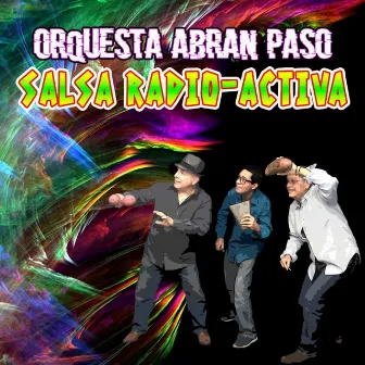 Salsa Radio-Activa by Orquesta Abran Paso