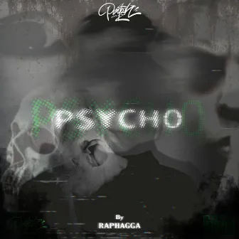 Psycho by RAPHAGGA