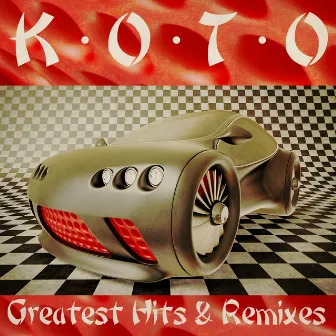 Greatest Hits & Remixes by Koto