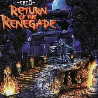 Return of the Renegade by Cap D