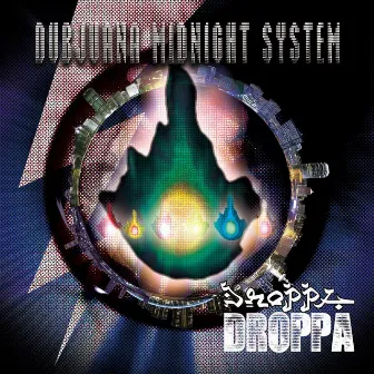 Droppa by Dubjuana Midnight System