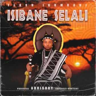 Isibane Selali by Flash Ikumkani