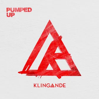 Pumped Up by Klingande