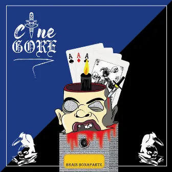 Cine Gore by Brain Bonaparte