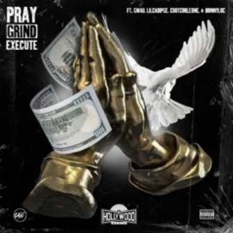 Pray, Grind & Execute by Hollywood Beats