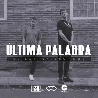 Última palabra by El Extranjero