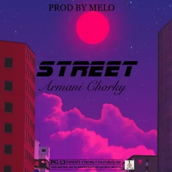 Street by Armani Chorky