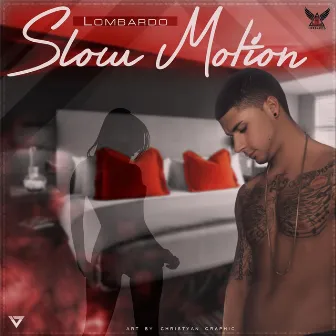 Slow Motion by Lombardo