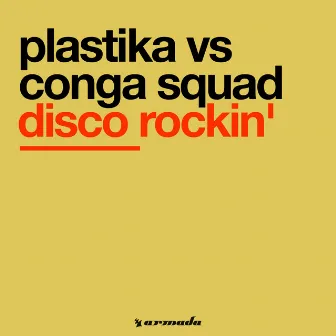 Disco Rockin' by Conga Squad