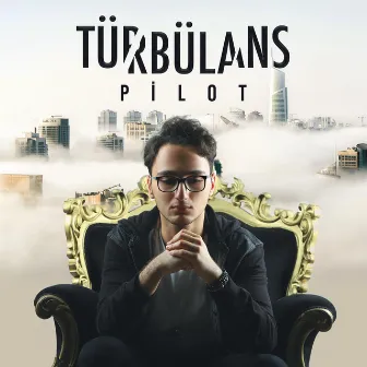 Türbülans by Pilot