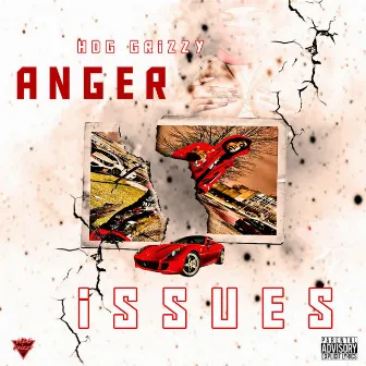 Anger Issues by Hdg Grizzy