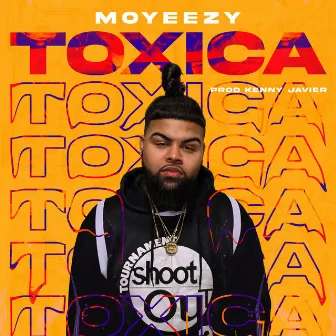 Toxica by Moyeezy