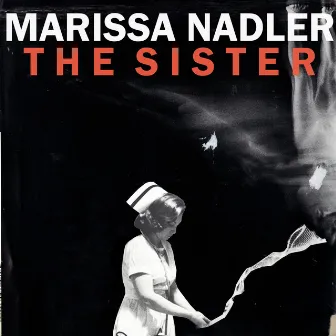 The Sister by Marissa Nadler