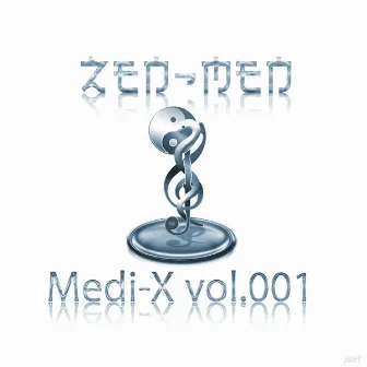 Medi-x Vol.001 by Zen-Men