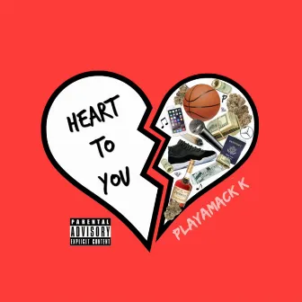 Heart to You by Playamack_k