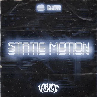 Static Motion by VAXLE