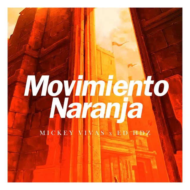 Movimiento Naranja (feat. Ed Hdz & Yuawi)