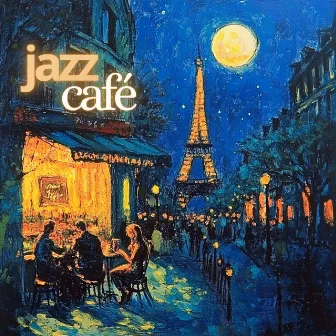 Jazz Café - Relaxing French Jazz Cafe Background Music by French Café Jazz