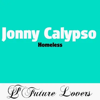 Homeless by Jonny Calypso