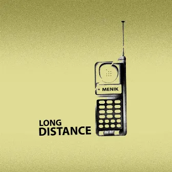 Long Distance by Menik